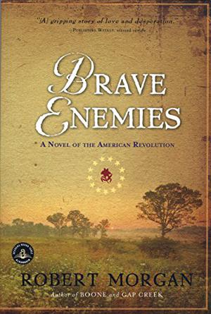 Brave Enemies by Robert Morgan