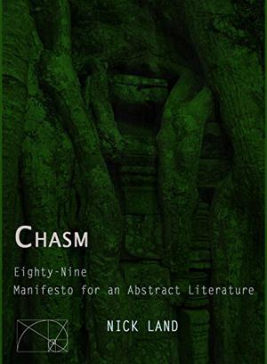 Chasm by Nick Land