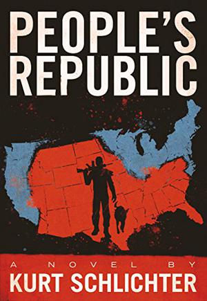 People's Republic by Kurt Schlichter