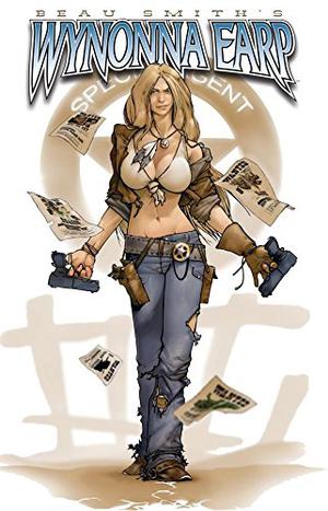 Wynonna Earp by Beau Smith, Joyce Chin, Pat Lee