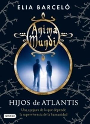 Hijos de Atlantis by Elia Barceló