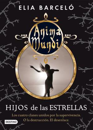 Hijos de las estrellas (Anima Mundi #3)