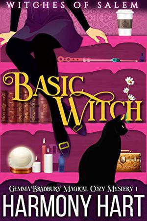 Basic Witch: Witches of Salem by Harmony Hart