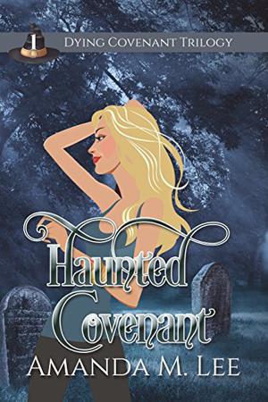 Haunted Covenant by Amanda M. Lee