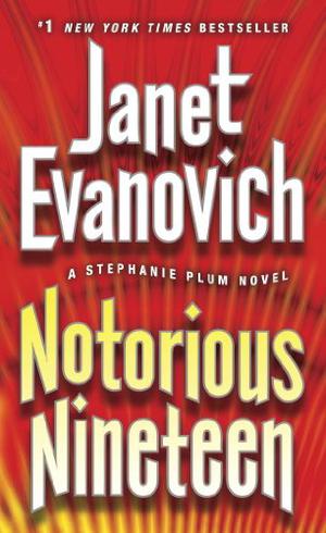 Notorious Nineteen (Stephanie Plum #19)