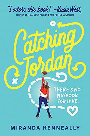 Catching Jordan by Miranda Kenneally, Christina Delaine
