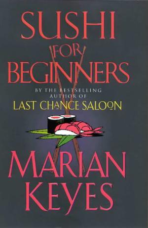 Sushi for Beginners by Marian Keyes