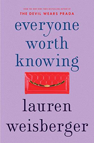Everyone Worth Knowing by Lauren Weisberger