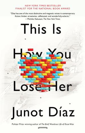 This Is How You Lose Her by Junot Díaz