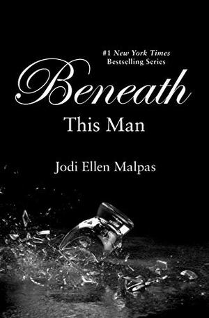 Beneath This Man (This Man #2)