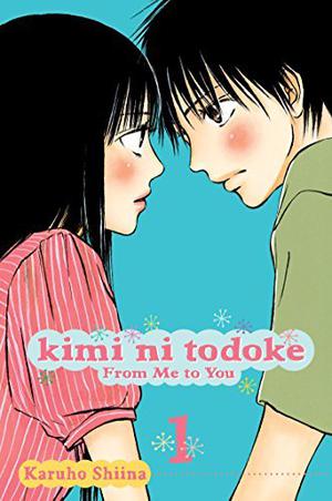 Kimi ni Todoke: From Me to You, Vol. 1 (君に届け [Kimi ni Todoke] #1)