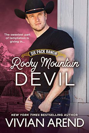 Rocky Mountain Devil (Six Pack Ranch #10)
