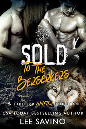 Sold To The Berserkers (Berserker Saga #1)