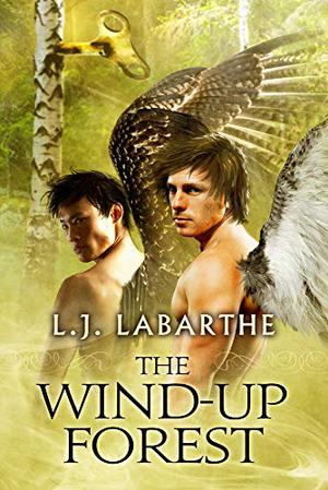 The Wind-up Forest (Archangel Chronicles #4)