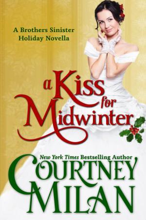 A Kiss for Midwinter (Brothers Sinister #1.5)