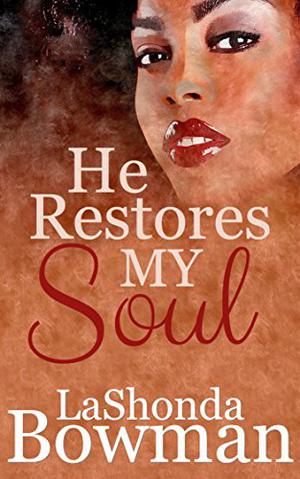 He Restores My Soul (The Langston Family Saga #1)