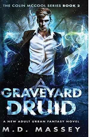 Graveyard Druid (The Colin McCool series #2)