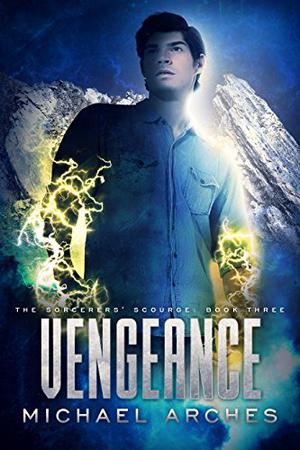 Vengeance (The Sorcerers' Scourge #3)