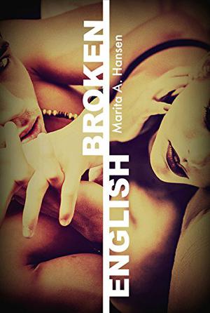 Broken English (Broken Lives #1)