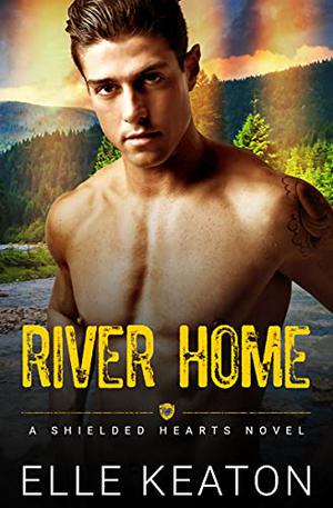 River Home by Elle Keaton