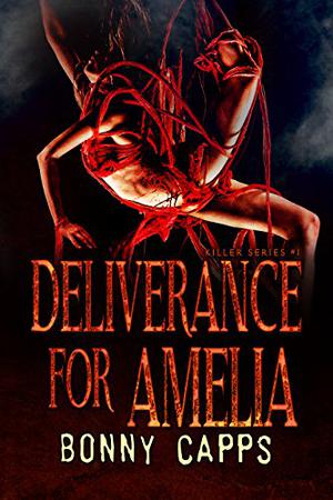 Deliverance for Amelia (Killer #1)