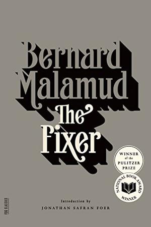 The Fixer by Bernard Malamud, Jonathan Safran Foer