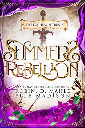 Summer's Rebellion (The Lochlann Treaty #3)
