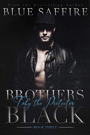 Toby the Protector by Blue Saffire