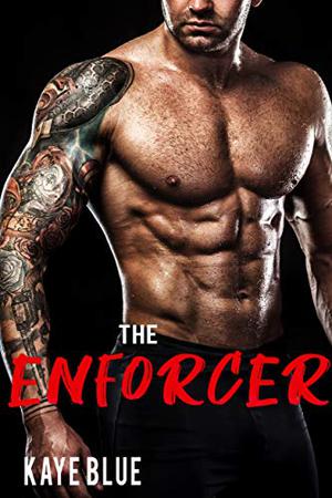 The Enforcer by Kaye Blue