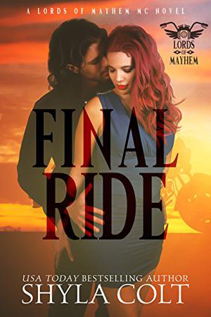 Final Ride (Lords of Mayhem #4)