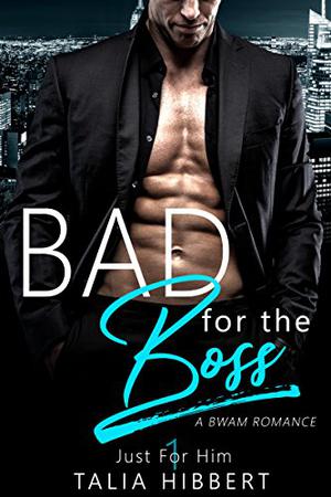 Bad for the Boss by Talia Hibbert