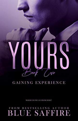 Gaining Experience by Blue Saffire