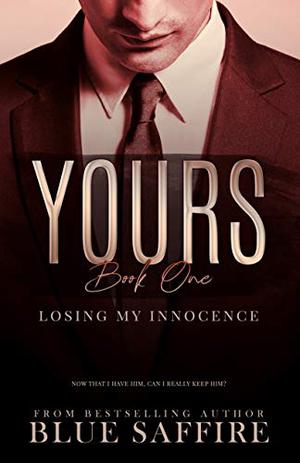 Losing My Innocence (Yours #1)