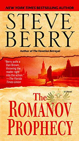 The Romanov Prophecy by Steve Berry, Paul Michael