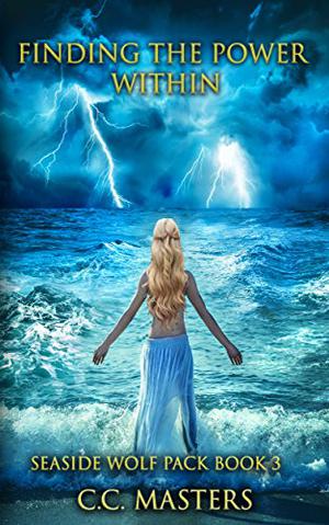 Finding the Power Within: Seaside Wolf Pack Book 3 (Seaside Wolf Pack #3)