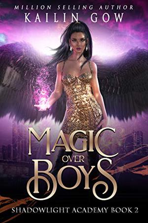 Magic Over Boys (Shadowlight Academy #2)