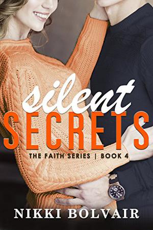 Silent Secrets by Nikki Bolvair