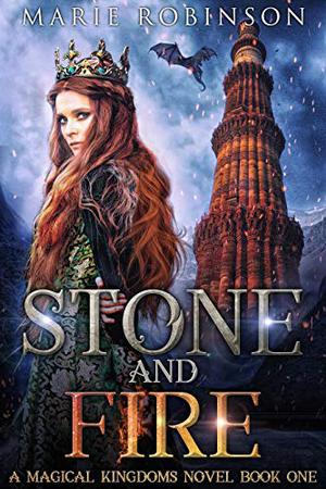 Stone and Fire (Magical Kingdoms #1)