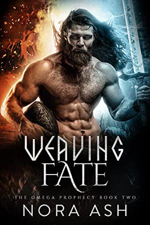 Weaving Fate (The Omega Prophecy #2)