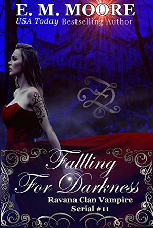 Falling For Darkness (Ravana Clan Vampire #11)