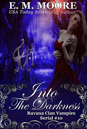 Into the Darkness (Ravana Clan Vampire #10)