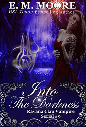 Into the Darkness: Reverse Harem (Ravana Clan Vampire #9)