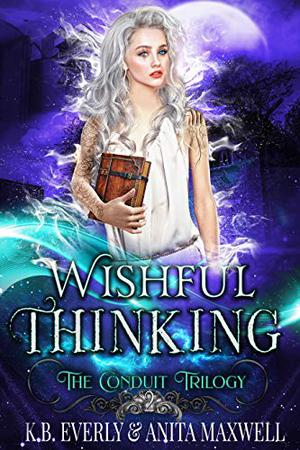 Wishful Thinking by K.B. Ladnier, K.B. Everly, Anita Maxwell