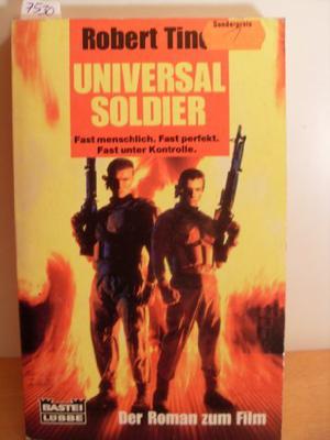 Universal Soldier by Robert Tine