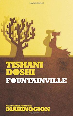 Fountainville (New Tales from the Mabinogion #9)