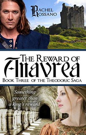 The Reward of Anavrea (Theodoric Saga #3)