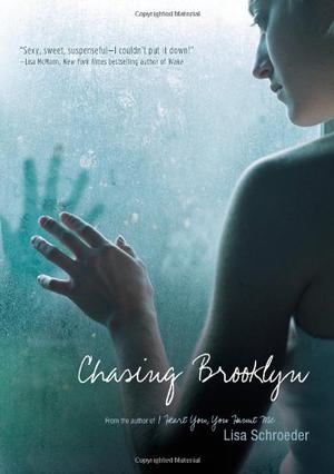 Chasing Brooklyn by Lisa Schroeder