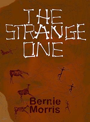 The Strange One by Bernie Morris