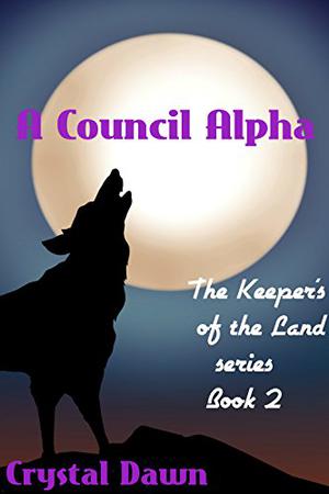 A Council Alpha by Crystal Dawn