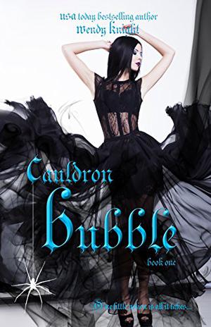 Cauldron Bubble by Wendy Knight